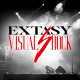 『EXTASY VISUAL SHOCK』X JAPANのYOSHIKIやGLA..
